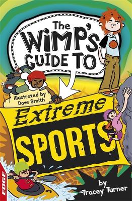 Cover of EDGE: The Wimp's Guide to: Extreme Sports