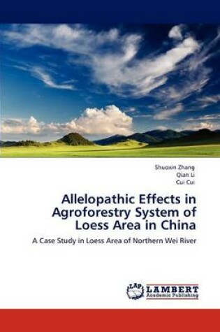 Cover of Allelopathic Effects in Agroforestry System of Loess Area in China