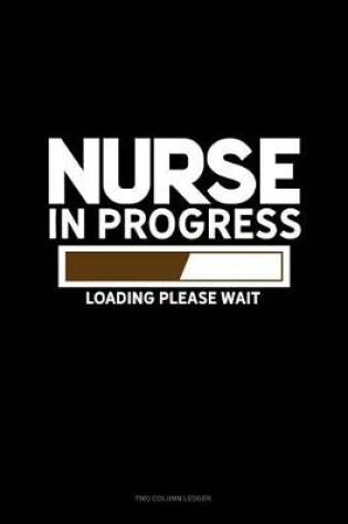 Cover of Nurse in Progress Loading... Please Wait...