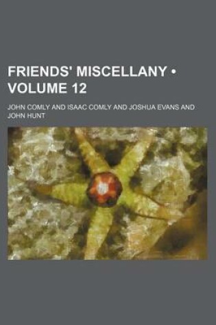 Cover of Friends' Miscellany (Volume 12)