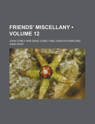 Book cover for Friends' Miscellany (Volume 12)