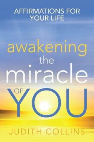 Cover of Awakening the Miracle of You