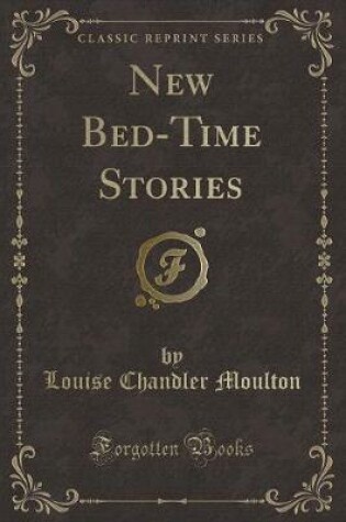 Cover of New Bed-Time Stories (Classic Reprint)