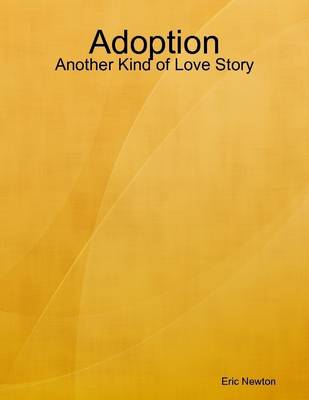 Book cover for Adoption: Another Kind of Love Story