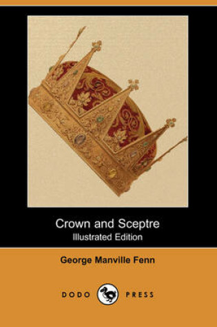 Cover of Crown and Sceptre(Dodo Press)