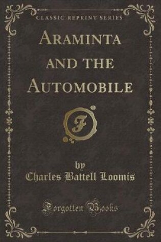 Cover of Araminta and the Automobile (Classic Reprint)