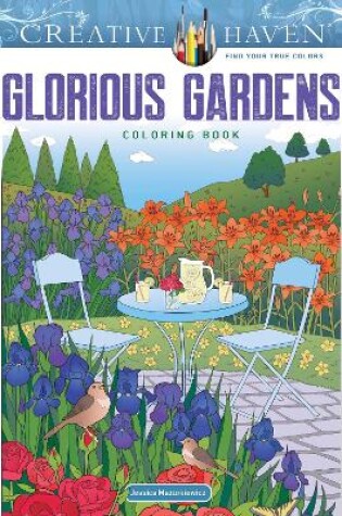Cover of Creative Haven Gorgeous Gardens Coloring Book