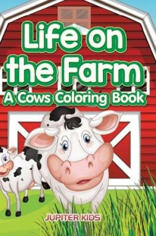 Cover of Life on the Farm