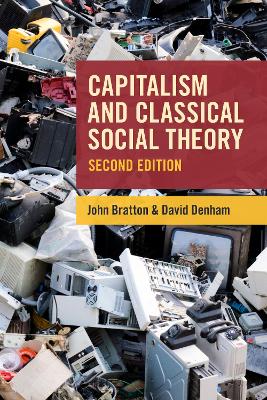 Book cover for Capitalism and Classical Social Theory, Second Edition