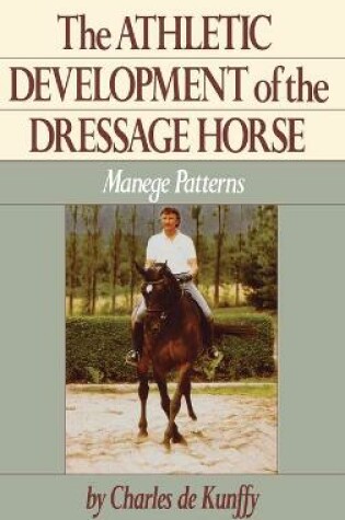 Cover of Athletic Development of the Dressage Horse