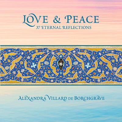 Book cover for Love and Peace: 37 Eternal Reflections