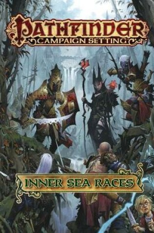 Cover of Pathfinder Campaign Setting: Inner Sea Races