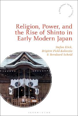 Book cover for Religion, Power, and the Rise of Shinto in Early Modern Japan