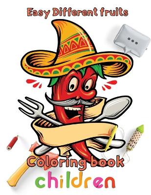 Book cover for Easy Different fruits coloring book children