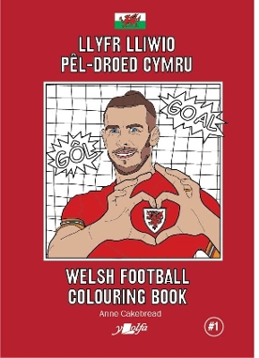 Cover of Llyfr Lliwio Pel-droed Cymru | Welsh Football Colouring Book