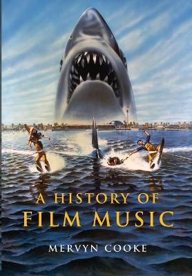 Book cover for A History of Film Music