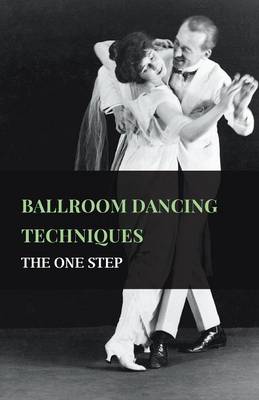 Cover of Ballroom Dancing Techniques - The One Step