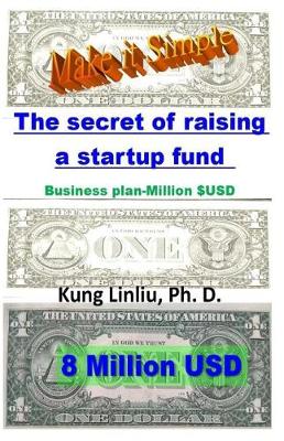 Book cover for Make it Simple! The secret of raising a startup fund