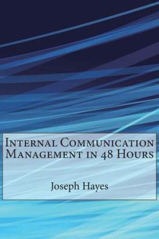 Cover of Internal Communication Management in 48 Hours