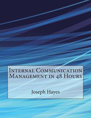 Book cover for Internal Communication Management in 48 Hours