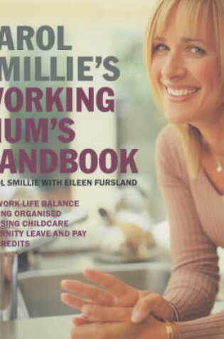 Cover of Carol Smillie's Working Mum's Handbook