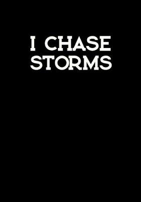 Book cover for I Chase Storms