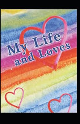 Book cover for My Life and Loves illustrated by frank harris