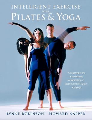 Book cover for Intelligent Exercise with Pilates & Yoga