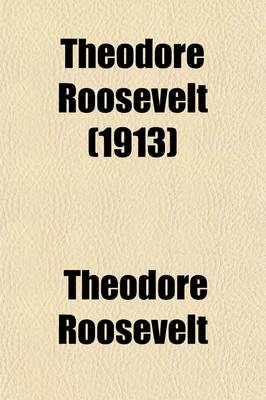 Book cover for Theodore Roosevelt (1913)