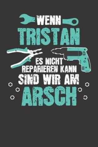 Cover of Wenn TRISTAN es nicht reparieren kann