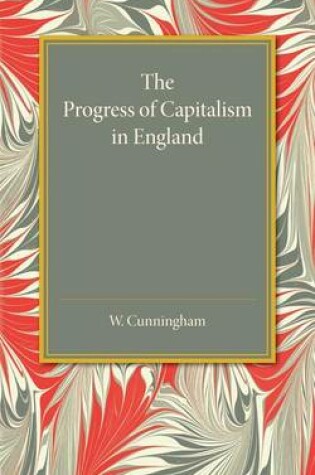 Cover of The Progress of Capitalism in England
