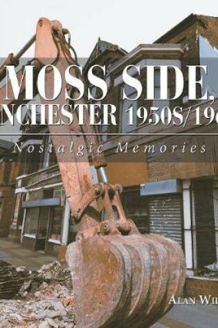 Cover of Moss Side, Manchester 1950S/1960S