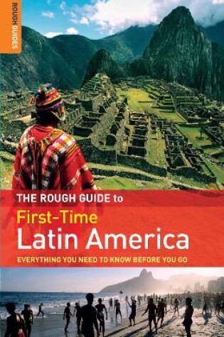 Cover of The Rough Guide to First-Time Latin America