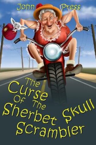 Cover of The Curse of the Sherbet Skull Scrambler