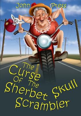 Book cover for The Curse of the Sherbet Skull Scrambler