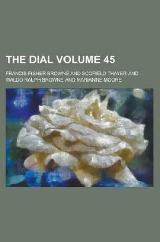 Cover of The Dial Volume 45