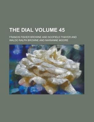 Book cover for The Dial Volume 45
