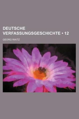 Cover of Deutsche Verfassungsgeschichte (12)