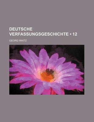 Book cover for Deutsche Verfassungsgeschichte (12)