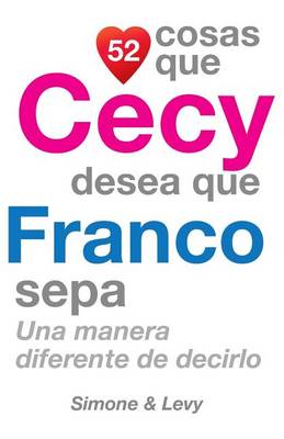 Book cover for 52 Cosas Que Cecy Desea Que Franco Sepa