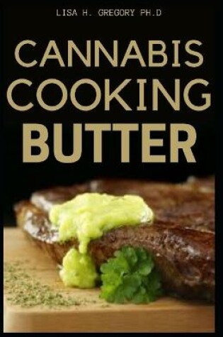 Cover of Cannabis Cooking Butter