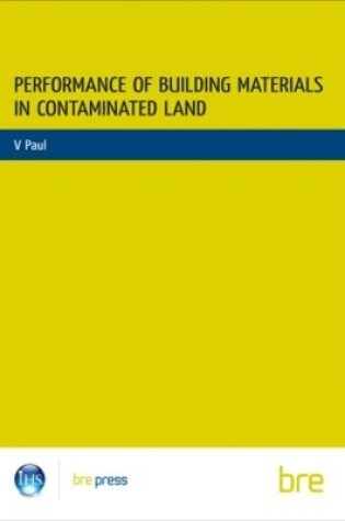 Cover of Performance of Building Materials on Contaminated Land