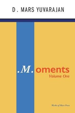 Cover of .M.oments (Volume One)