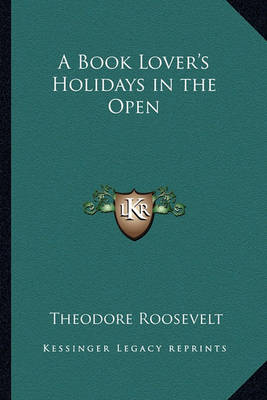 Book cover for A Book Lover's Holidays in the Open