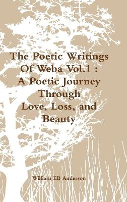 Book cover for The Poetic Writings Of Weba Vol.1