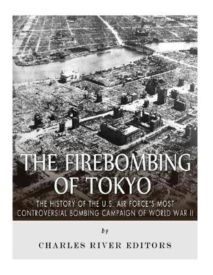 Book cover for The Firebombing of Tokyo