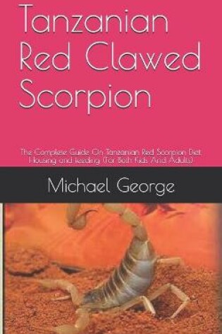 Cover of Tanzanian Red Clawed Scorpion