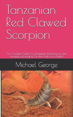 Book cover for Tanzanian Red Clawed Scorpion