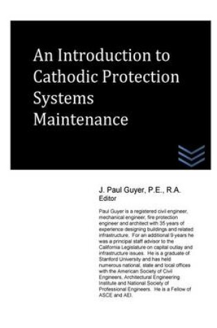 Cover of An Introduction to Cathodic Protection Systems Maintenance