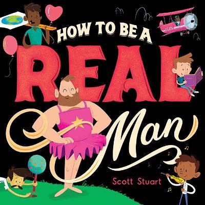 Book cover for How to Be a Real Man
